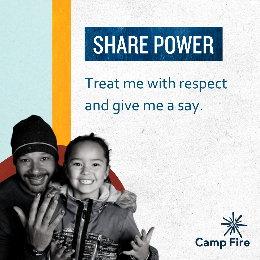 photo of little girl and her dad. Dad is holding up his hand. The little girl painted his finger nails. Text reads "share power. Treat me with respect and give me a say."